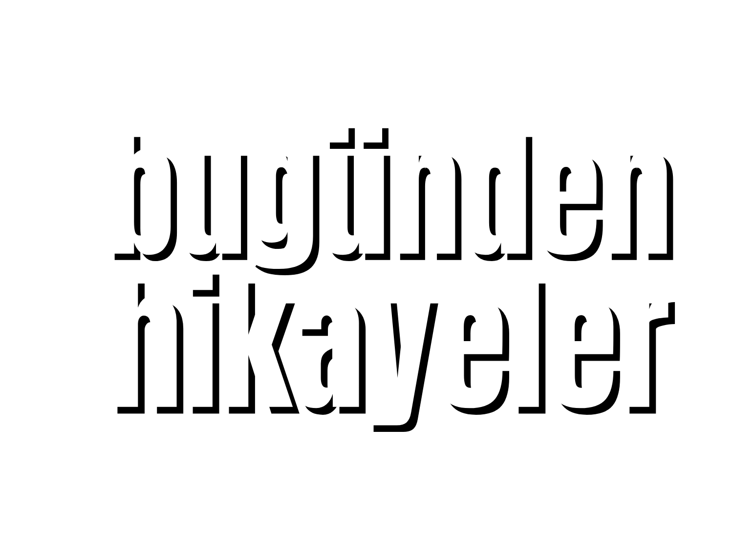 Senin Hikayen Ne?